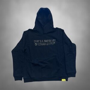 Thats A Awful Lot Of Cough Syrup Hoodie M